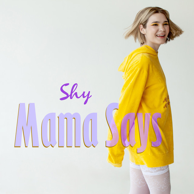 постер песни Shy - Mama Says