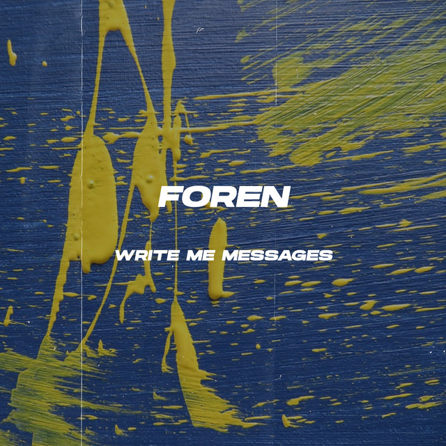 постер песни foren - Write Me Messages